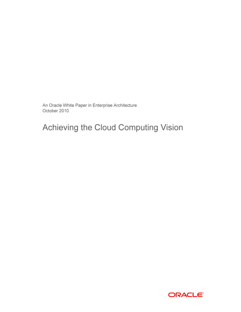 Achieving the Cloud Computing Vision