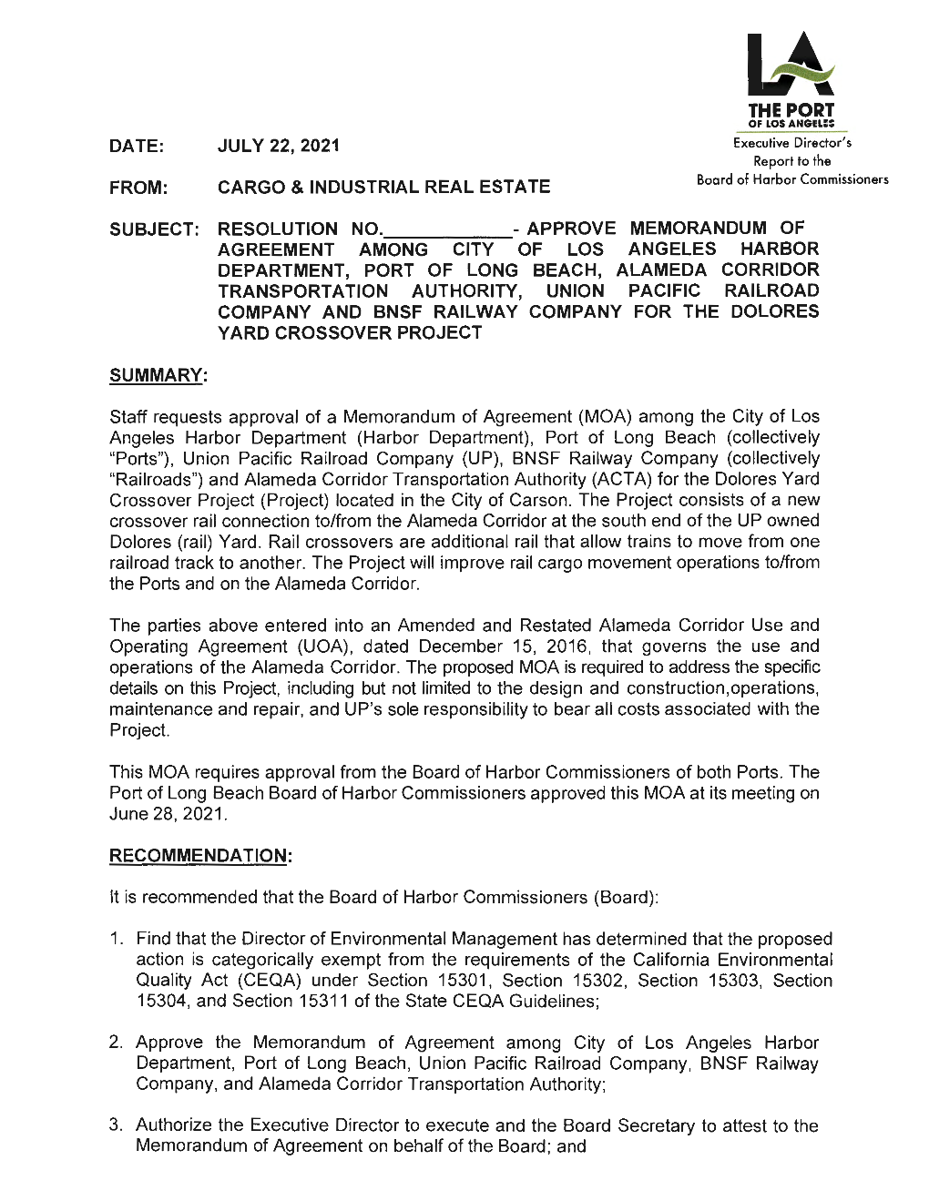 THE PORT of LOS ANGELES DATE: JULY 22, 2021 Executive Director's Report to the FROM: CARGO & INDUSTRIAL REAL ESTATE Board of Harbor Commissioners