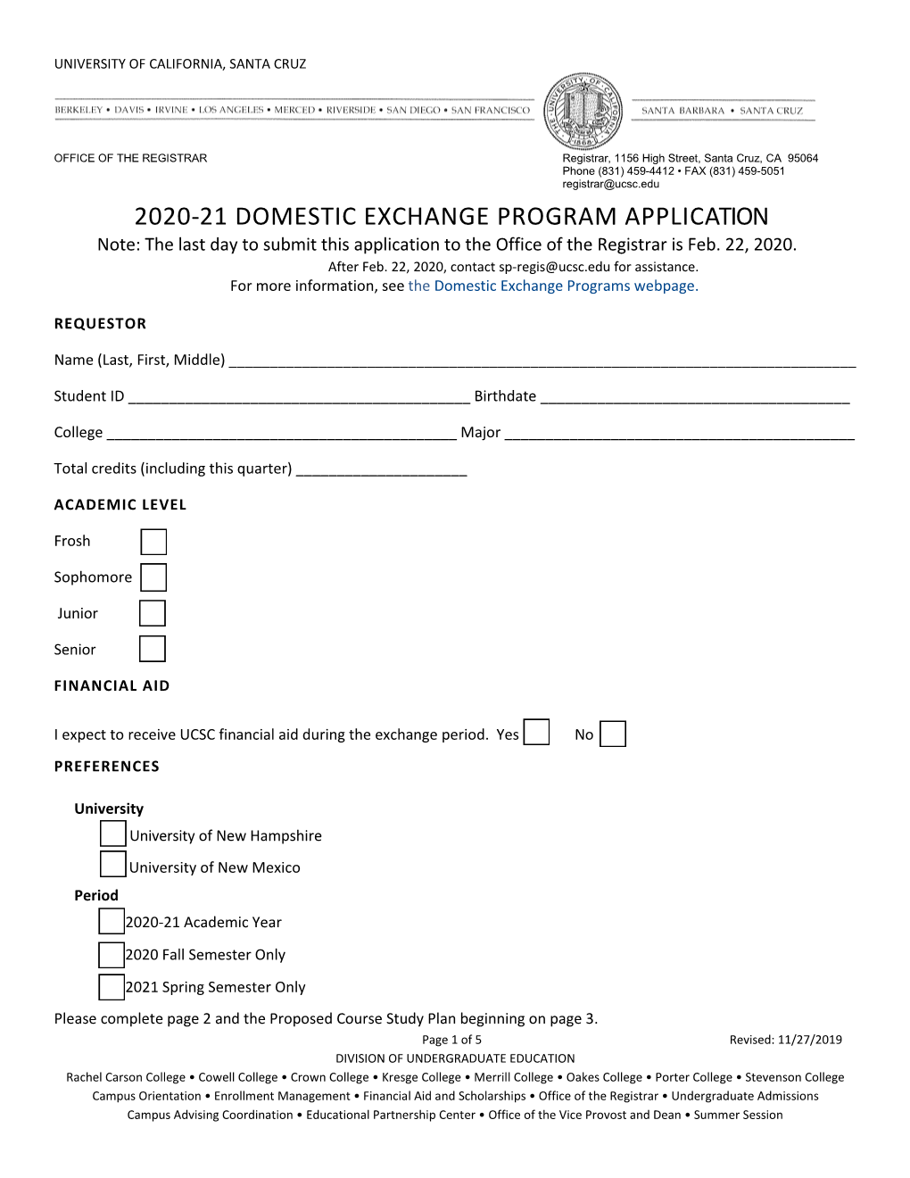 2020-21 DOMESTIC EXCHANGE PROGRAM APPLICATION Note: the Last Day to Submit This Application to the Office of the Registrar Is Feb