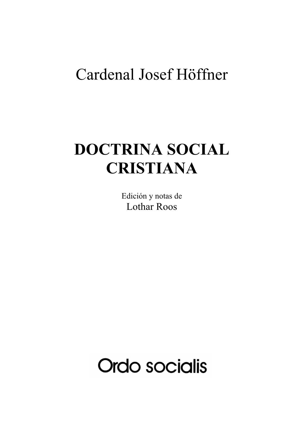 Cardenal Josef Höffner DOCTRINA SOCIAL CRISTIANA