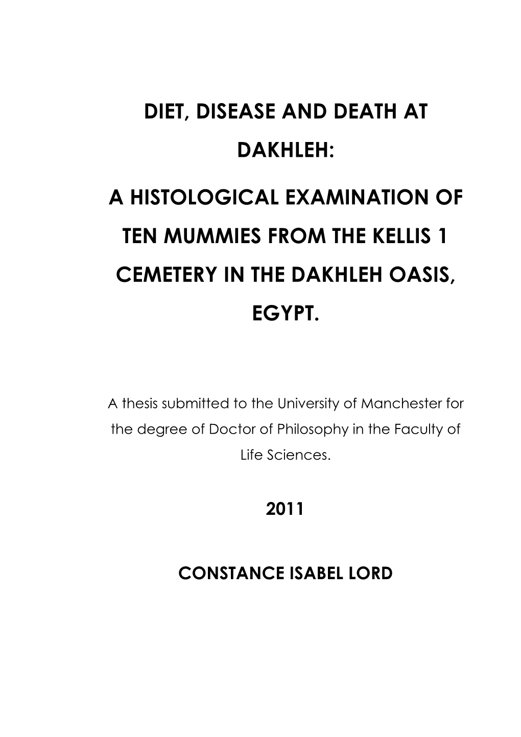 A Histological Examination of Ten Mummies from the Kellis 1 Cemetery in the Dakhleh Oasis, Egypt