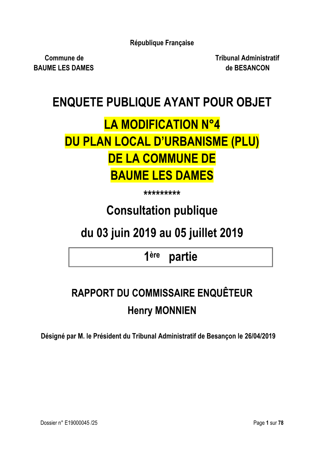 Enquete Publique Ayant Pour Objet La Modification N°4 Du Plan Local D'urbanisme (Plu) De La Commune De Baume Les Dames ****