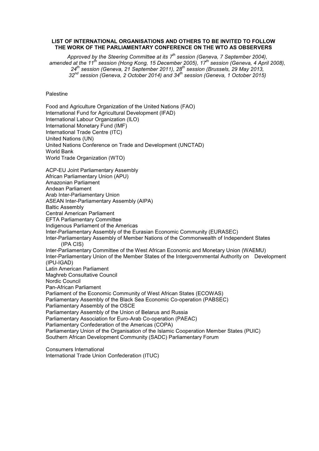 List of International Organisations and Others to Be Invited to Follow the Work of the Parliamentary Conference on the Wto As Ob