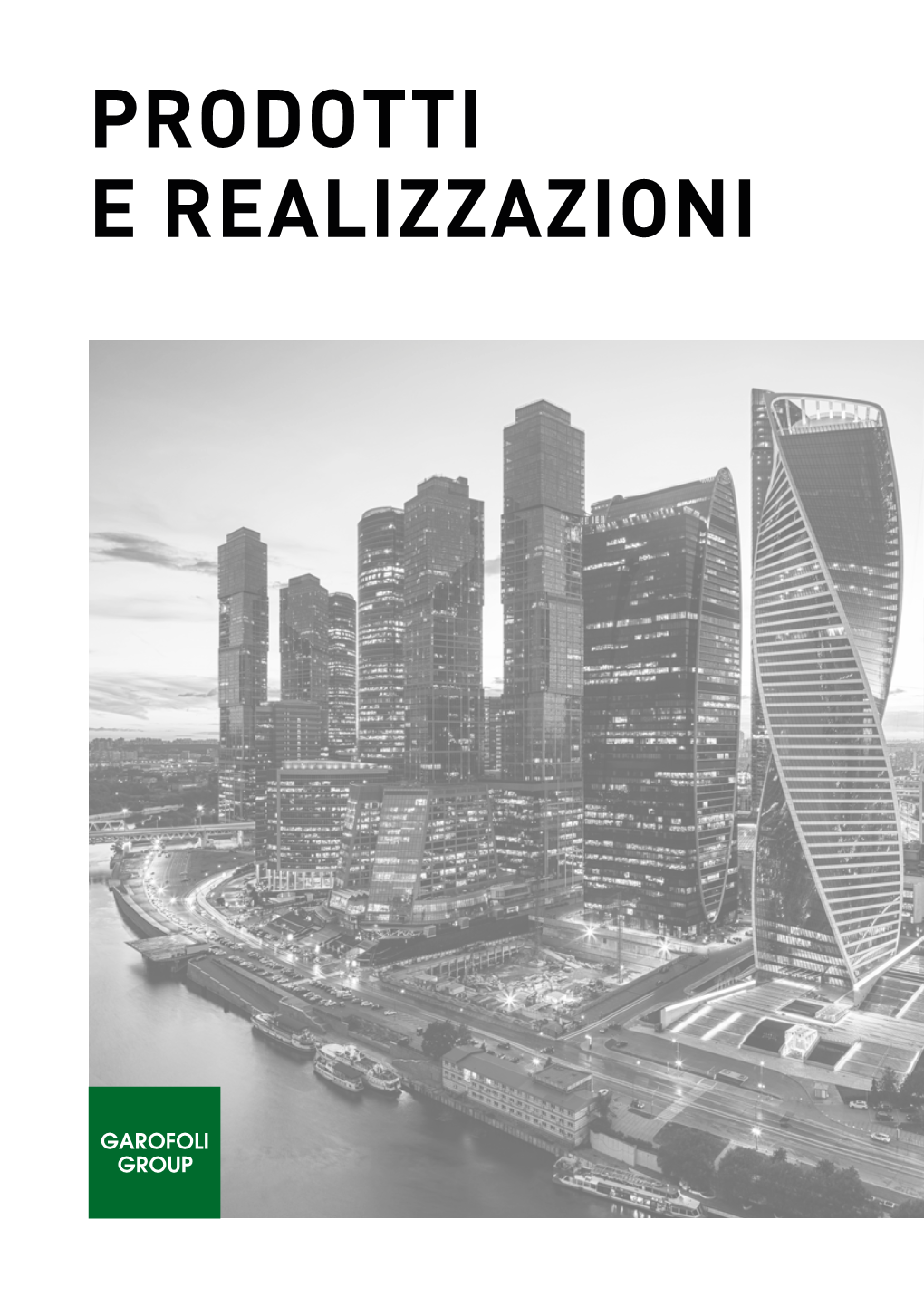 Prodotti E Realizzazioni Il Gruppo