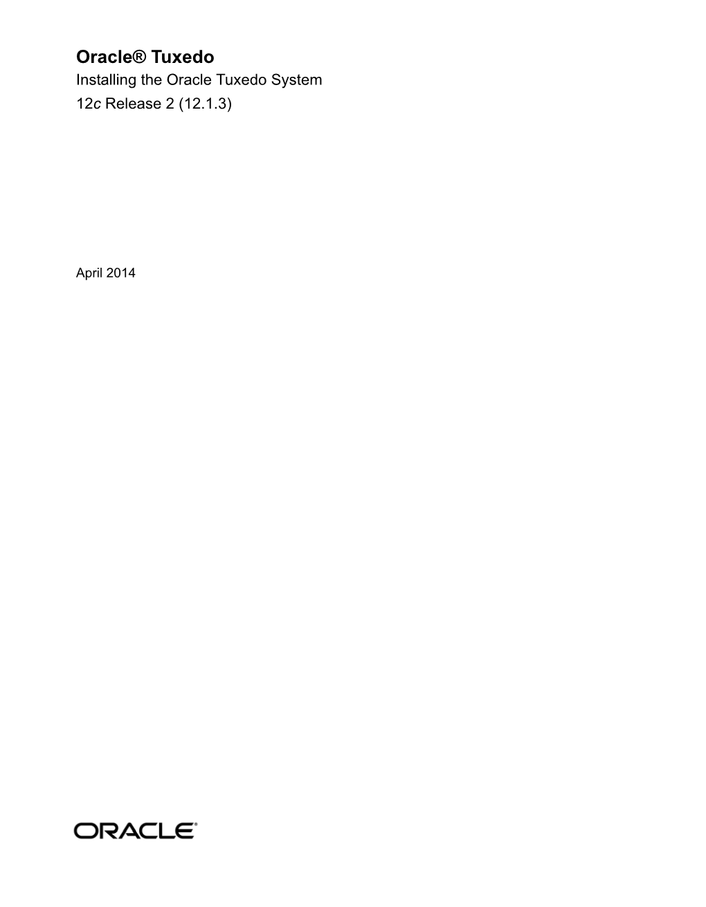 Oracle® Tuxedo Installing the Oracle Tuxedo System 12C Release 2 (12.1.3)