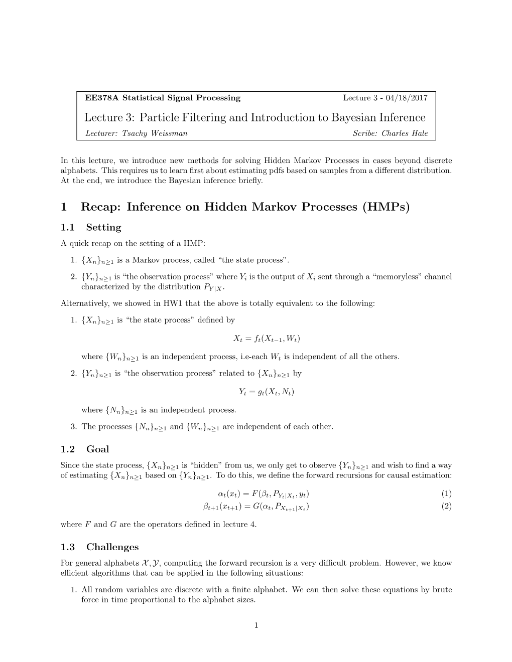 Lecture 3: Particle Filtering and Introduction to Bayesian Inference 1 Recap