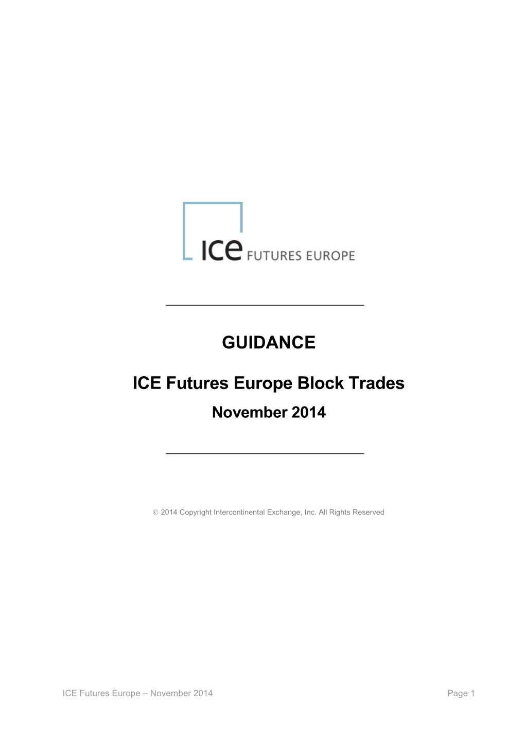 GUIDANCE ICE Futures Europe Block Trades