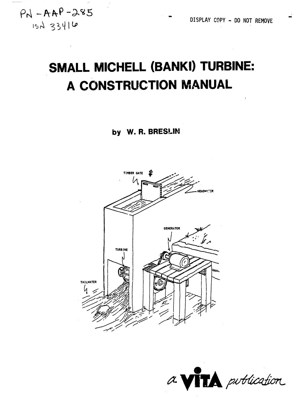 Small Michell (Banki) Turbine: a Construction Manual