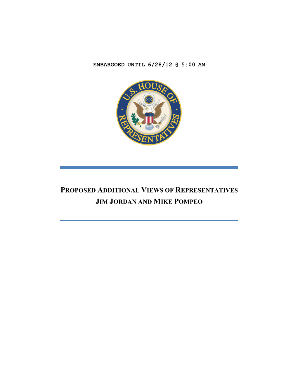 Proposed Additional Views of Representatives Jim Jordan and Mike Pompeo Summary of Conclusions I