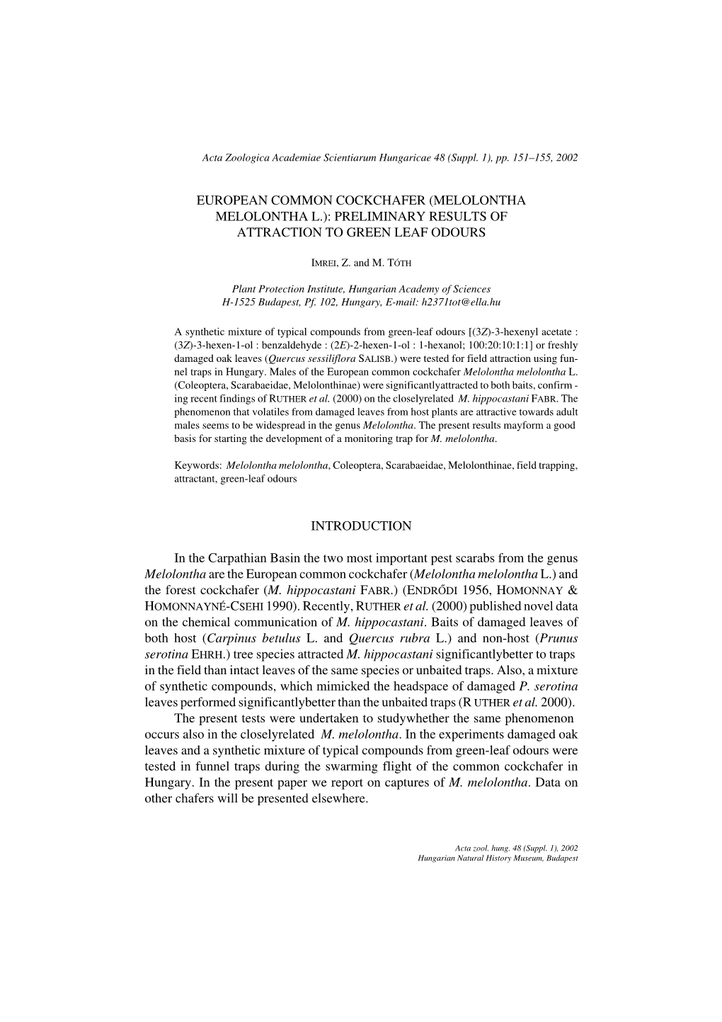 European Common Cockchafer (Melolontha Melolontha L.): Preliminary Results of Attraction to Green Leaf Odours