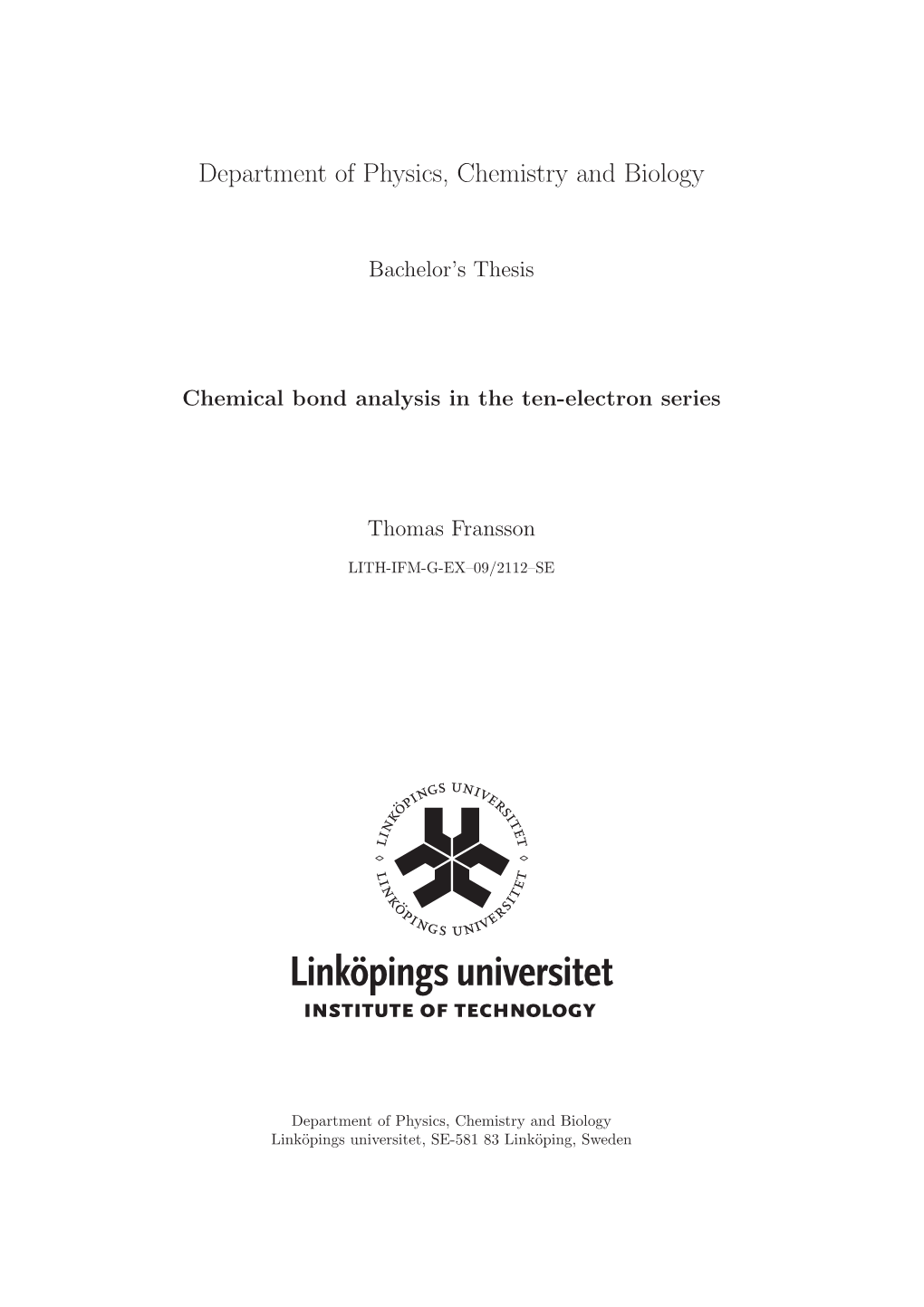 Chemical Bond Analysis in the Ten-Electron Series