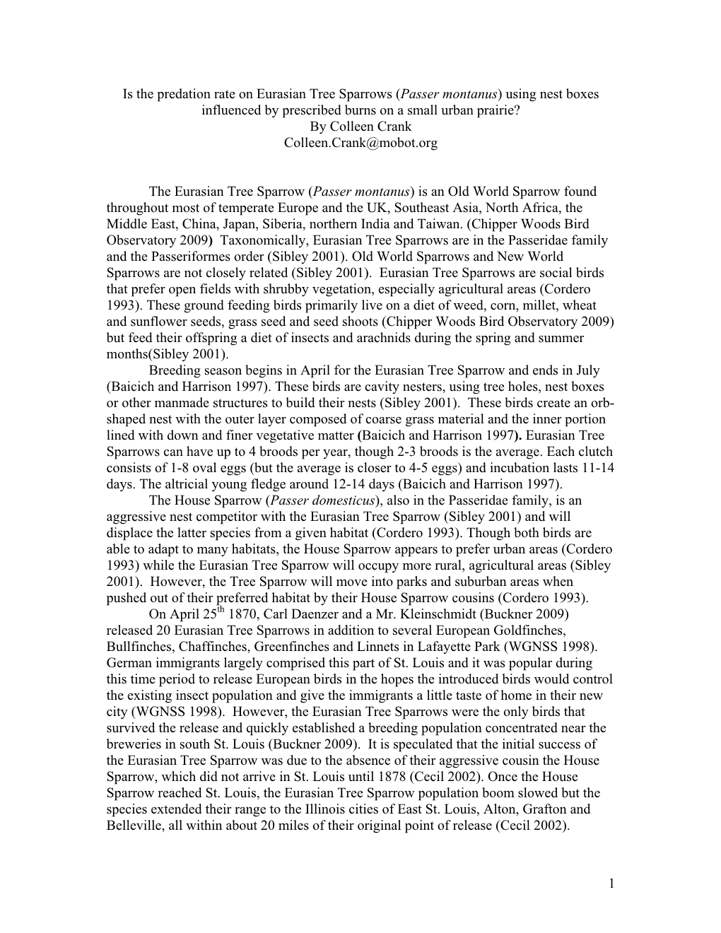 Passer Montanus) Using Nest Boxes Influenced by Prescribed Burns on a Small Urban Prairie? by Colleen Crank Colleen.Crank@Mobot.Org