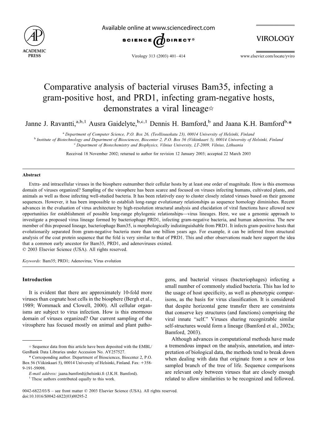 Comparative Analysis of Bacterial Viruses Bam35, Infecting a Gram-Positive Host, and PRD1, Infecting Gram-Negative Hosts, Demonstrates a Viral Lineage૾