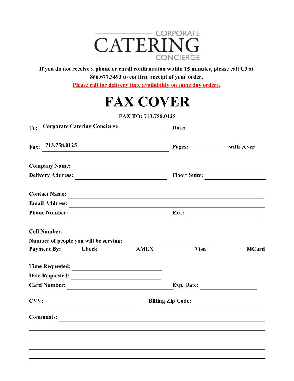FAX COVER FAX TO: 713.758.0125 To: Corporate Catering Concierge Date
