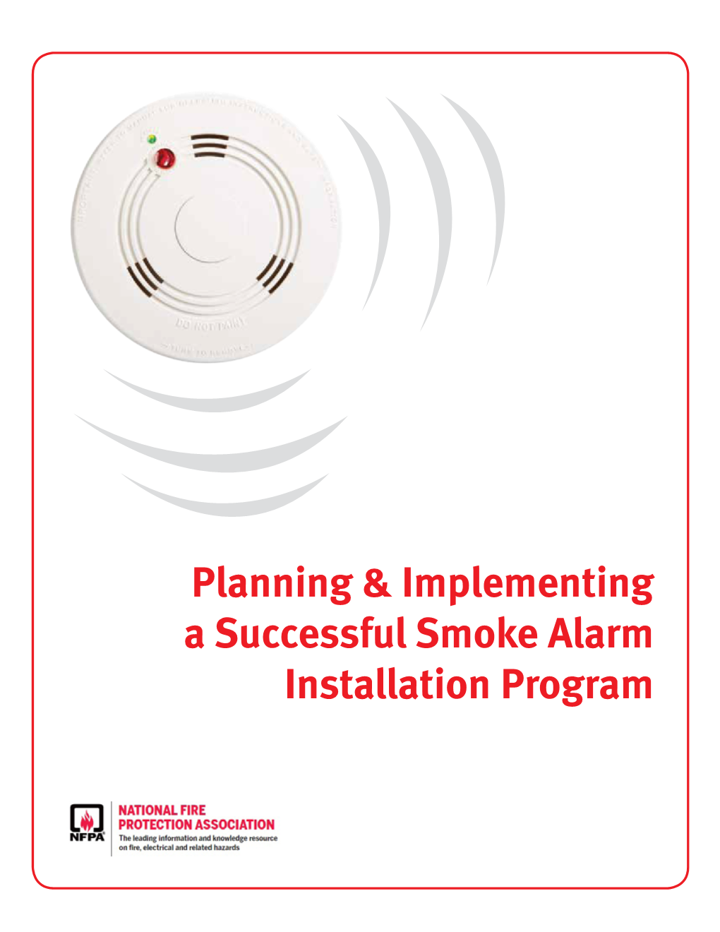 Planning & Implementing a Successful Smoke Alarm Installation Program