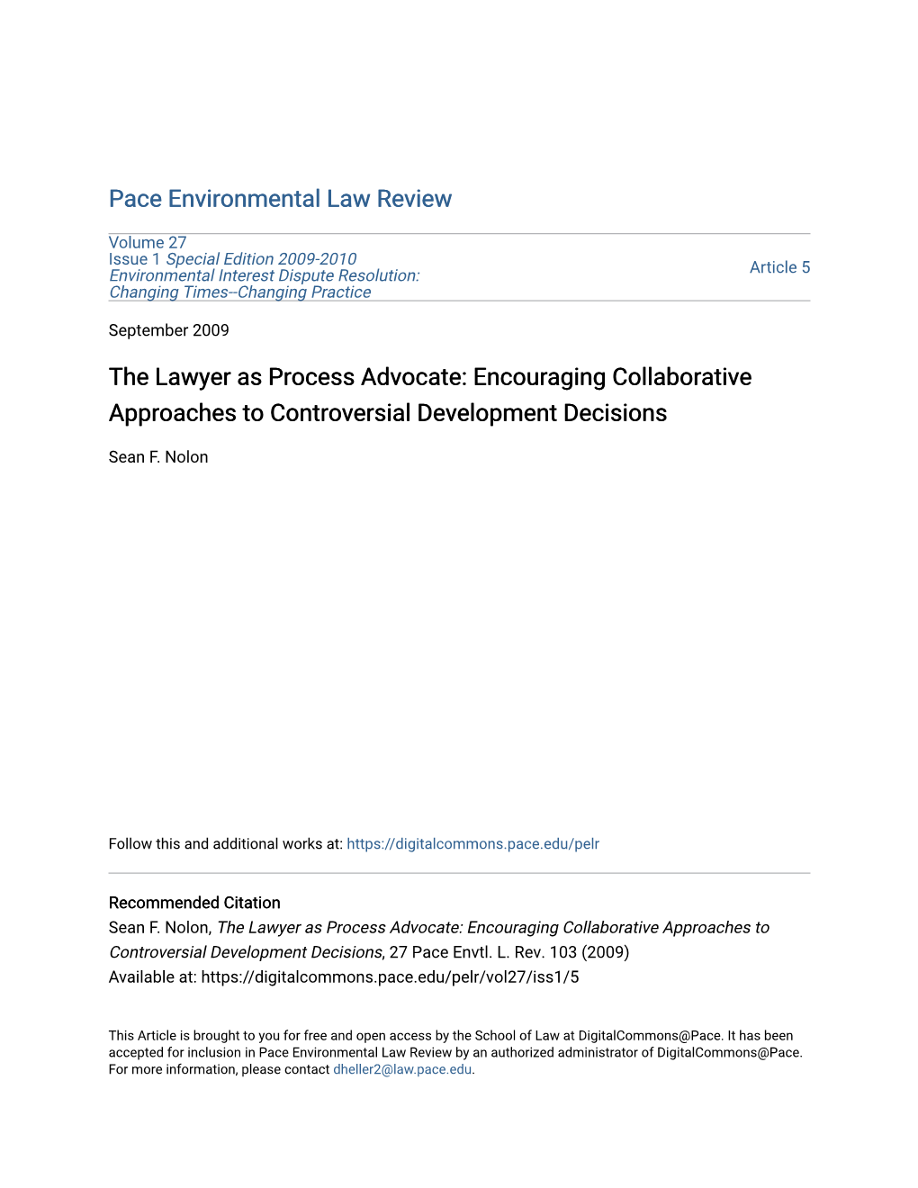 The Lawyer As Process Advocate: Encouraging Collaborative Approaches to Controversial Development Decisions