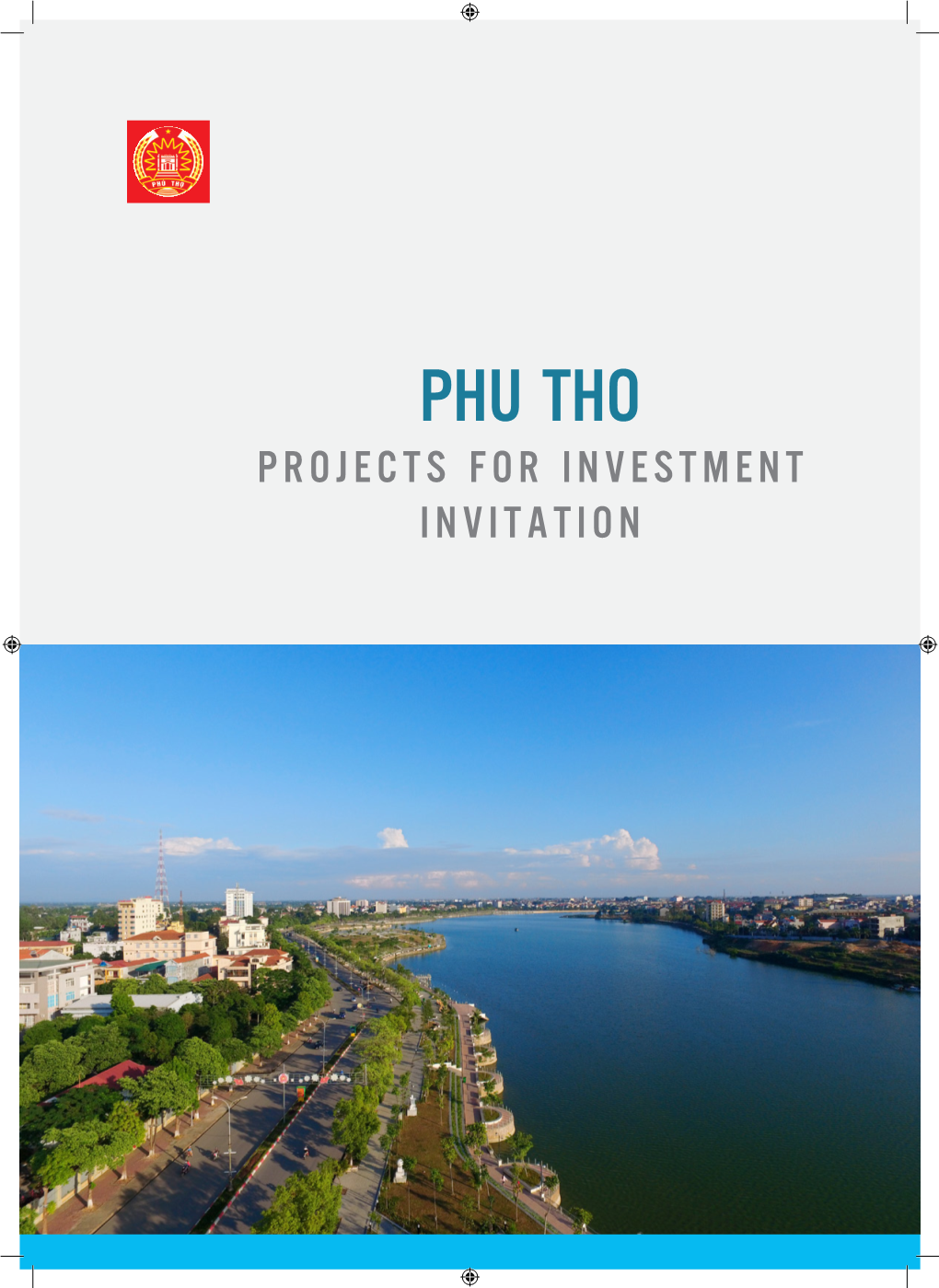 PHU THO PROJECTS for INVESTMENT INVITATION No, Investment Sector / Project Name Investment Location