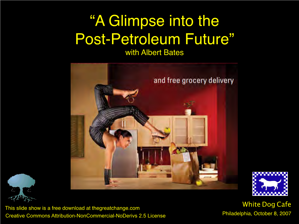“A Glimpse Into the Post-Petroleum Future” with Albert Bates