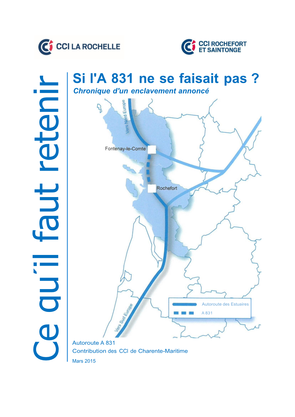 Si L'a 831 Ne Se Faisait Pas ? Chronique D'un Enclavement Annoncé