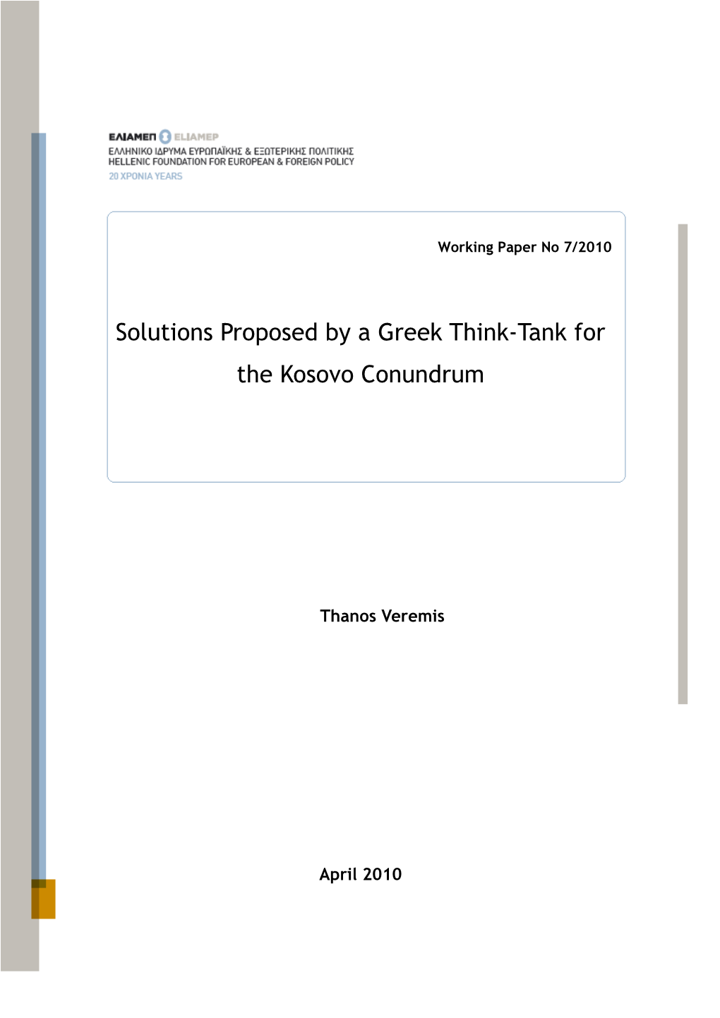 Solutions Proposed by a Greek Think-Tank for the Kosovo Conundrum