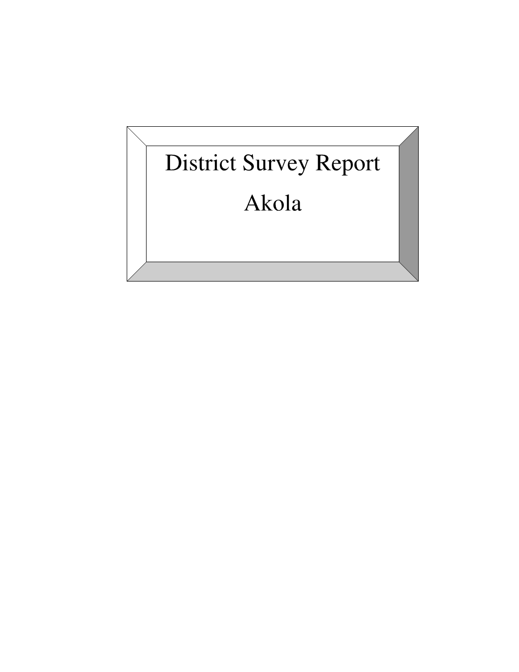 District Survey Report Akola