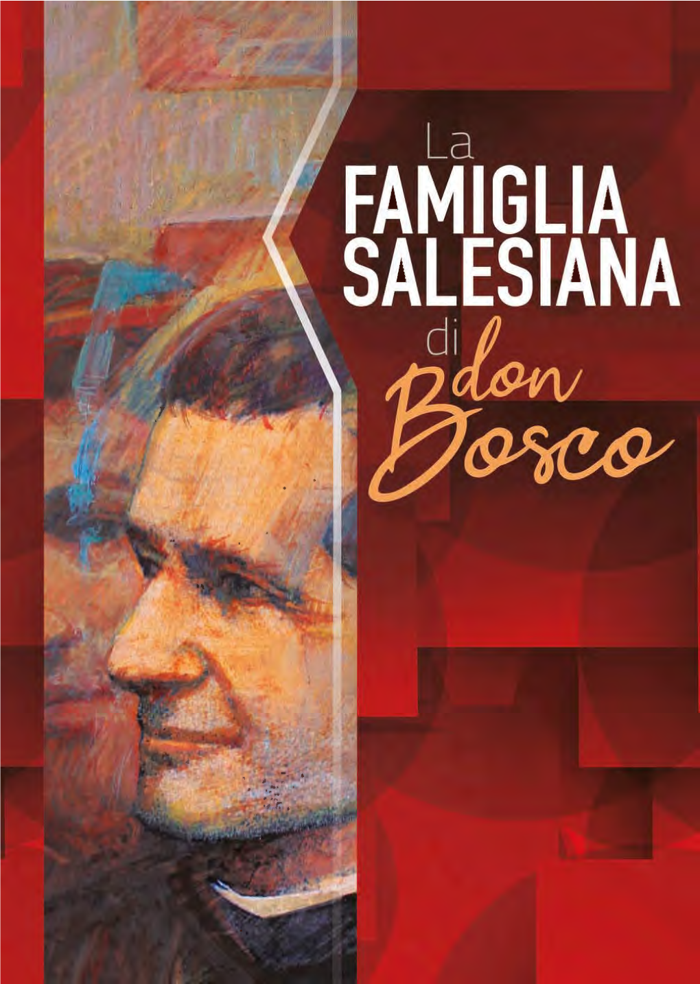 Famiglia Salesiana Di Don Bosco La Famiglia Salesiana Di Don Bosco