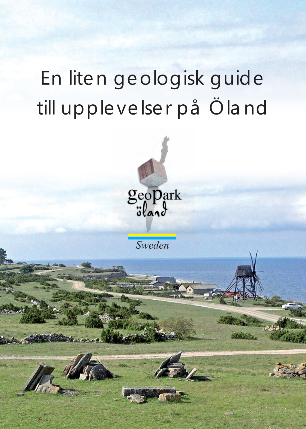 En Liten Geologisk Guide Till Upplevelser På Öland