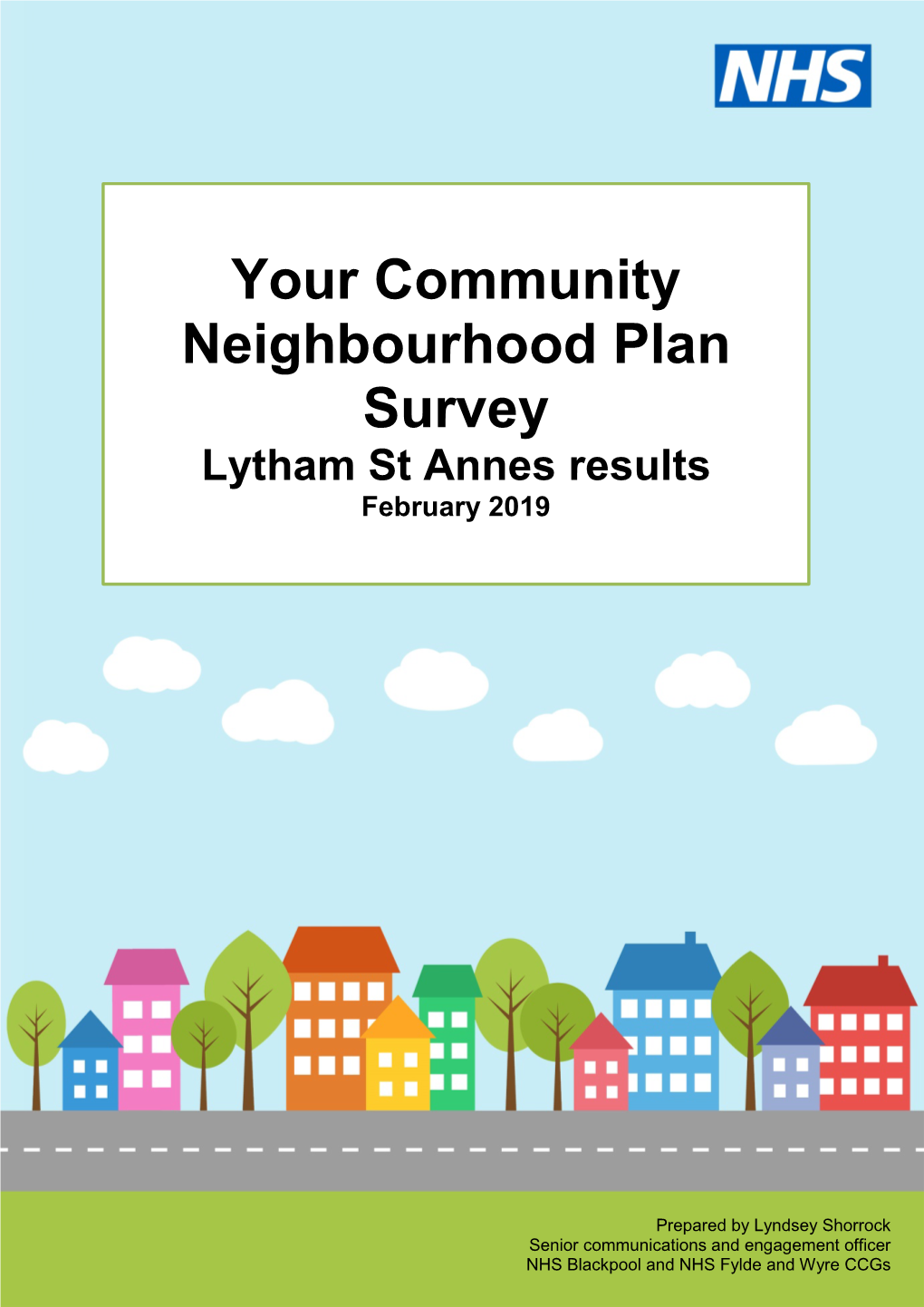 Your Community Neighbourhood Plan Survey Lytham St Annes Results February 2019