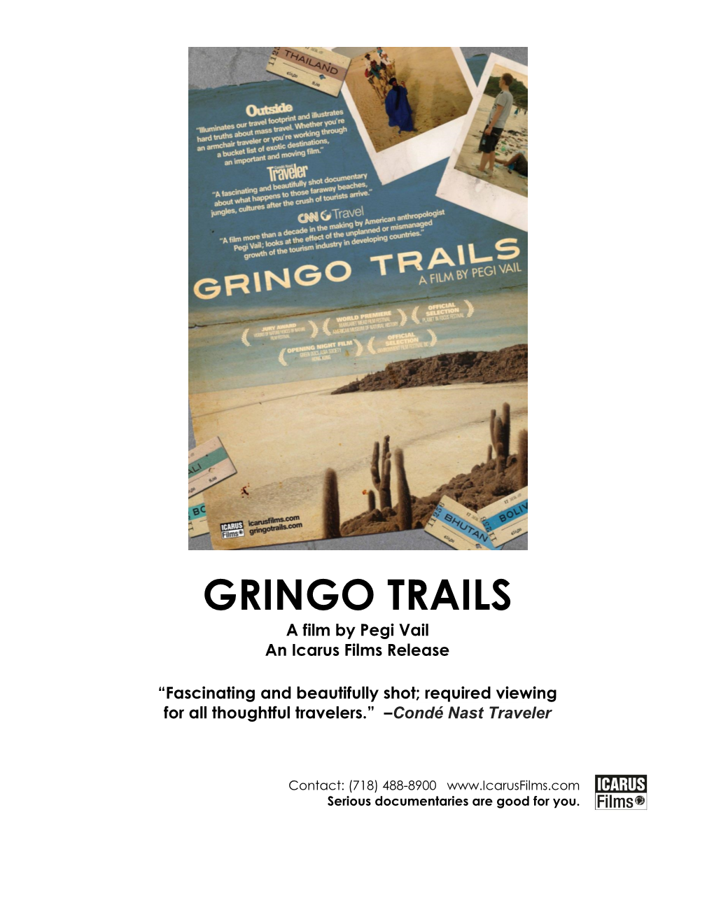 GRINGO TRAILS a Film by Pegi Vail an Icarus Films Release