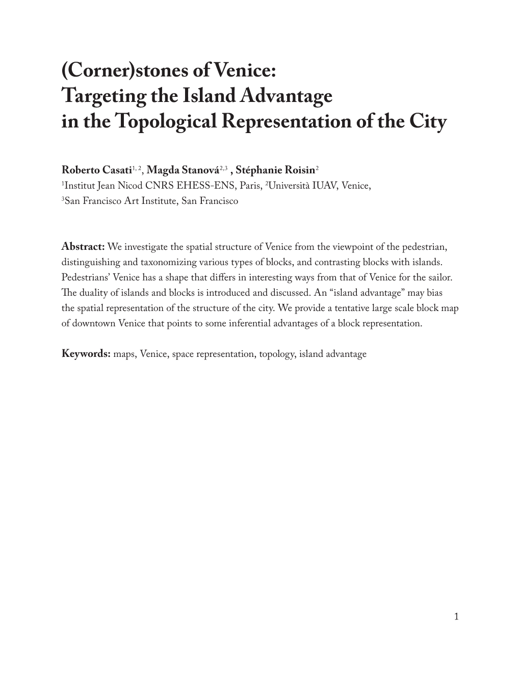 Stones of Venice: Targeting the Island Advantage in the Topological Representation of the City