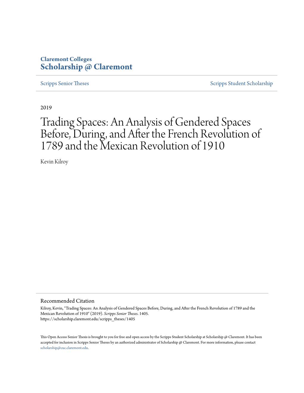 An Analysis of Gendered Spaces Before, During, and After the French Revolution of 1789 and the Mexican Revolution of 1910 Kevin Kilroy