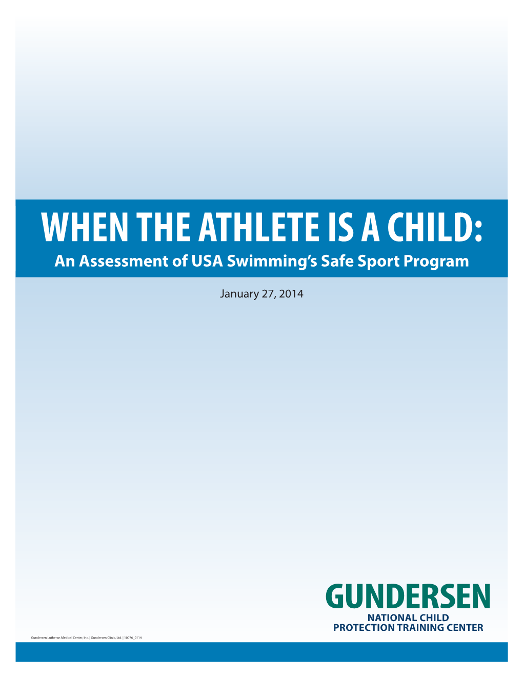 WHEN the ATHLETE IS a CHILD: an Assessment of USA Swimming’S Safe Sport Program
