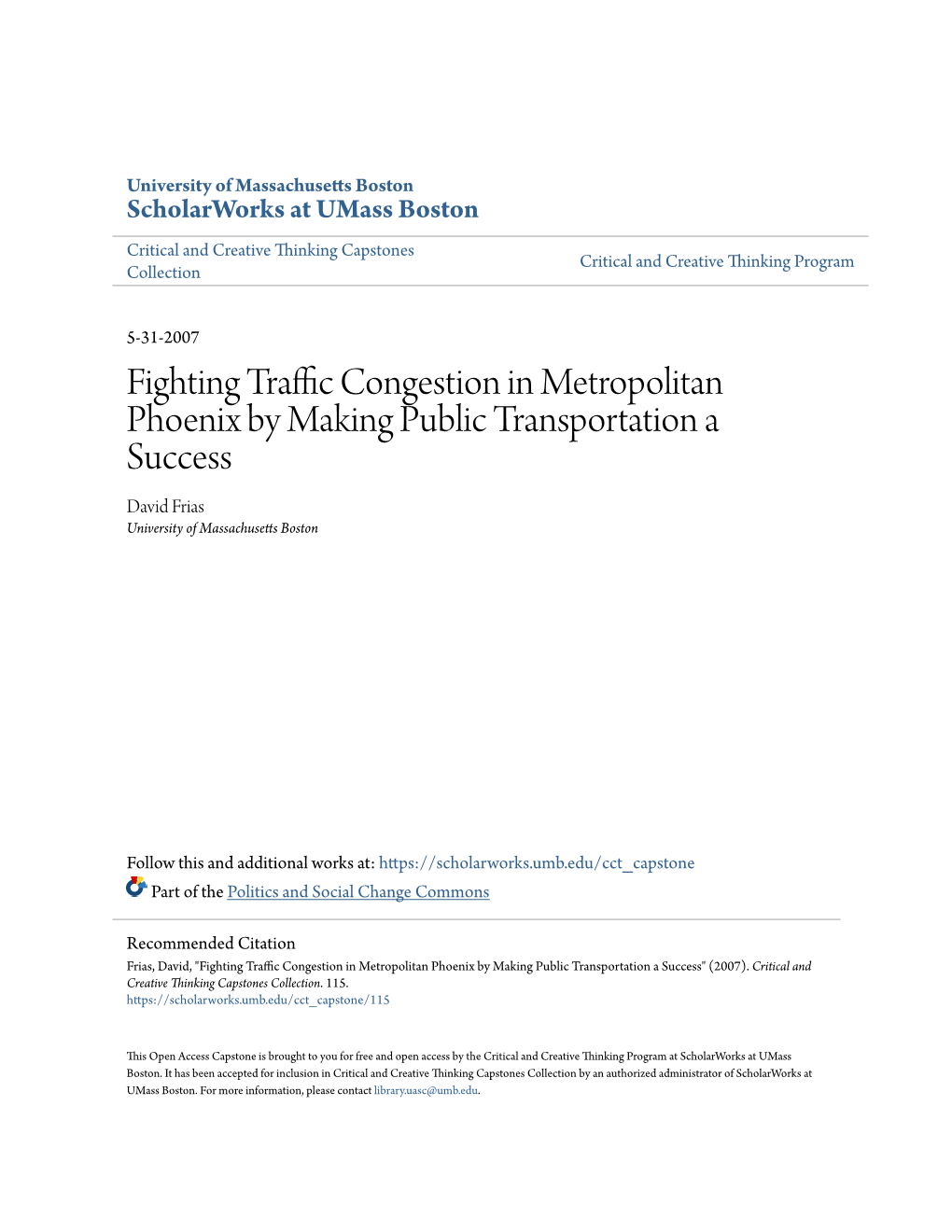 Fighting Traffic Congestion in Metropolitan Phoenix by Making Public Transportation a Success