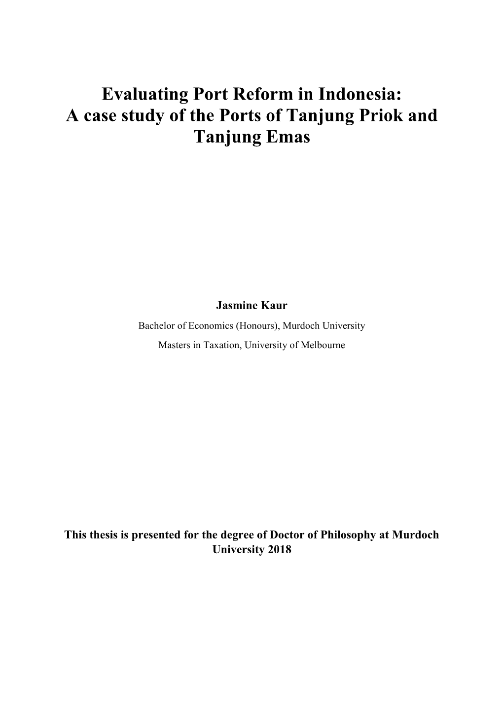 Evaluating Port Reform in Indonesia: a Case Study of the Ports of Tanjung Priok and Tanjung Emas