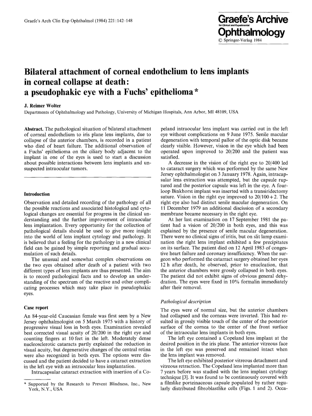 Bilateral Attachment of Corneal Endothelium to Lens Implants in Corneal Collapse at Death: a Pseudophakic Eye with a Fuchs' Epithelioma*