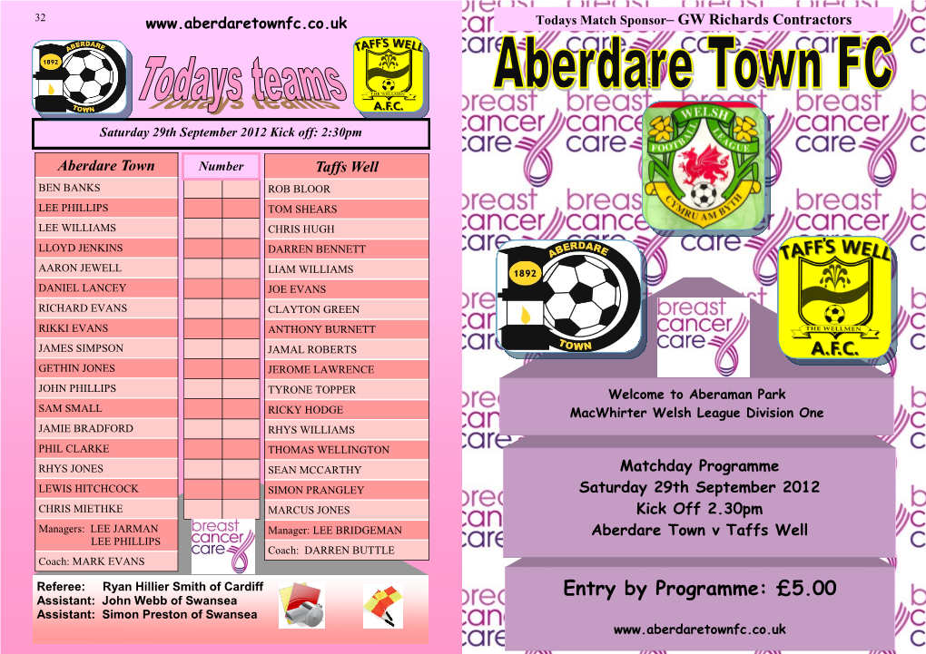 Entry by Programme: £5.00 Assistant: John Webb of Swansea Assistant: Simon Preston of Swansea 32 2 31