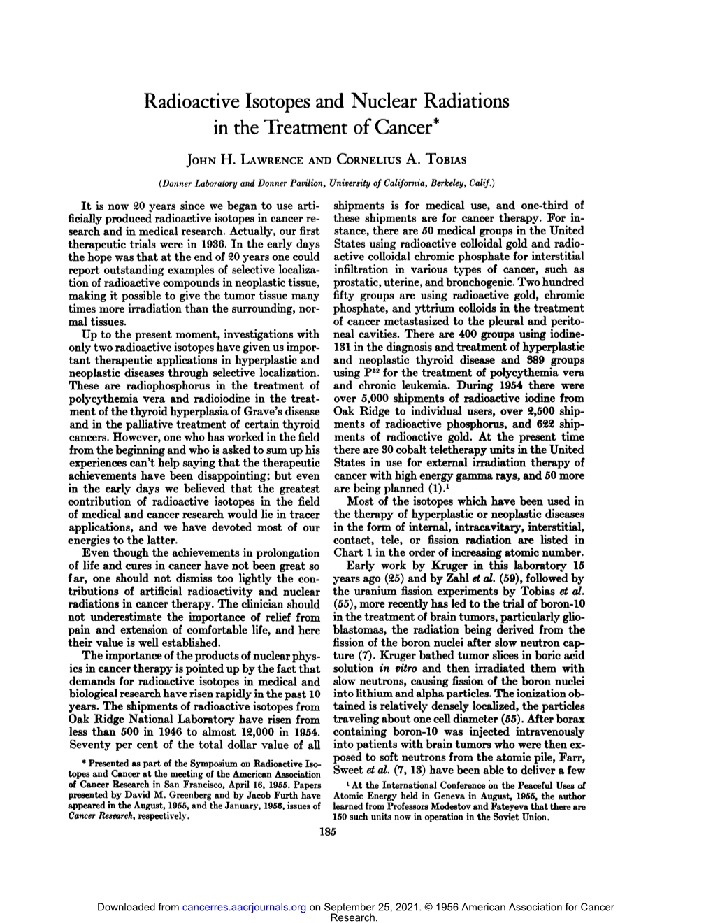 In the Treatment of Cancer* Radioactive Isotopes and Nuclear Radiations