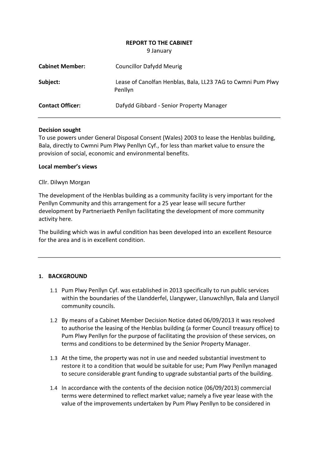 Lease of Canolfan Henblas, Bala to Cwmni Pum Plwy Penllyn Pdf 317 Kb