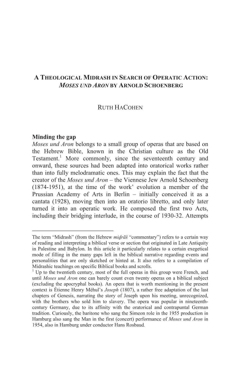 Minding the Gap Moses Und Aron Belongs to a Small Group of Operas
