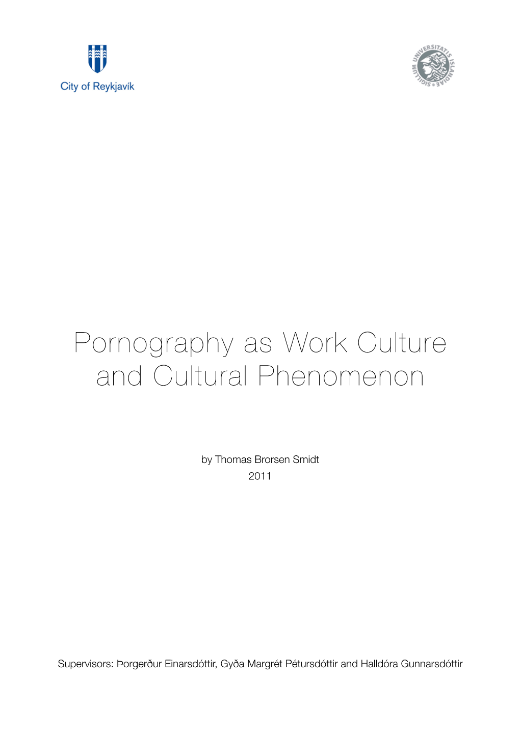 Pornography As Work Culture and Cultural Phenomenon