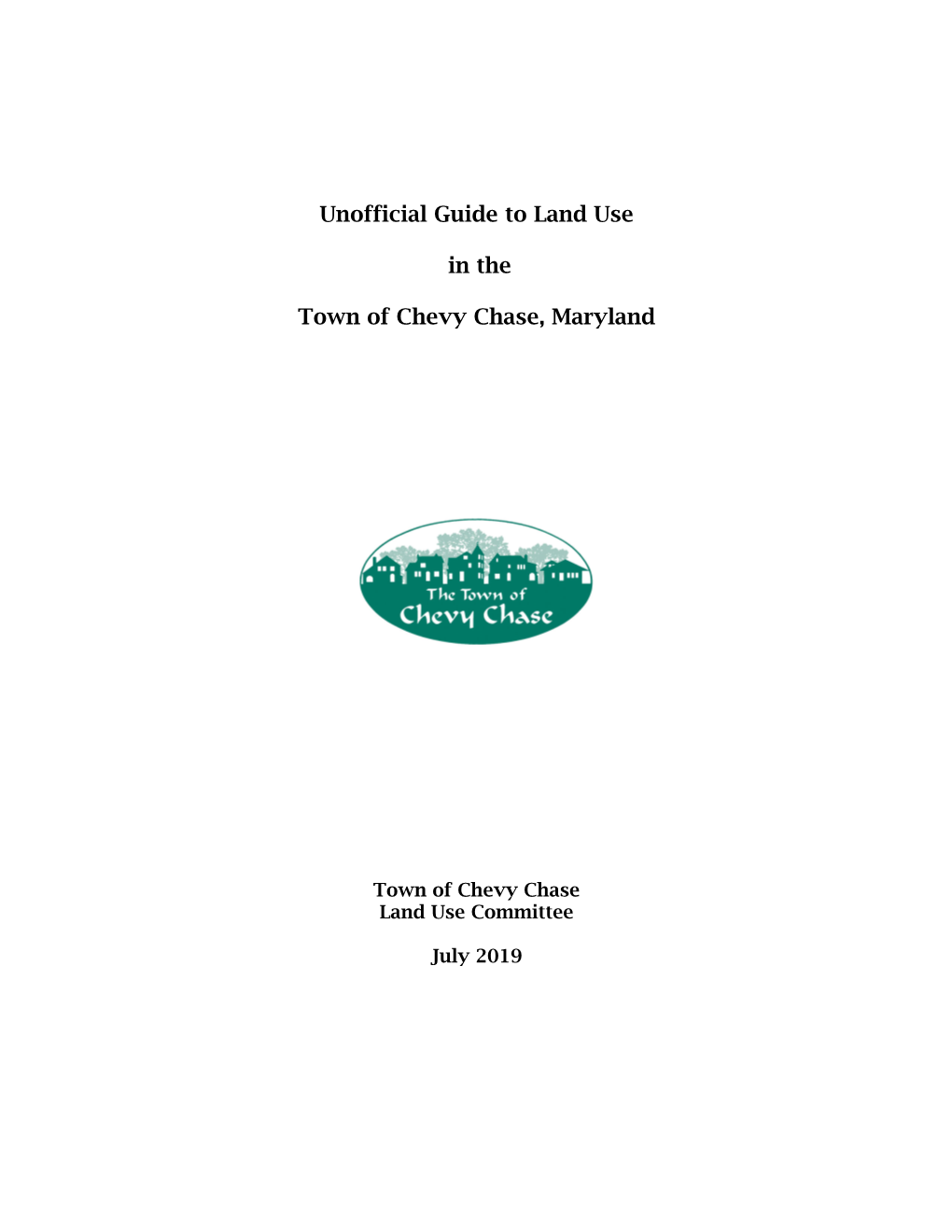 Unofficial Guide to Land Use in the Town of Chevy Chase, Maryland