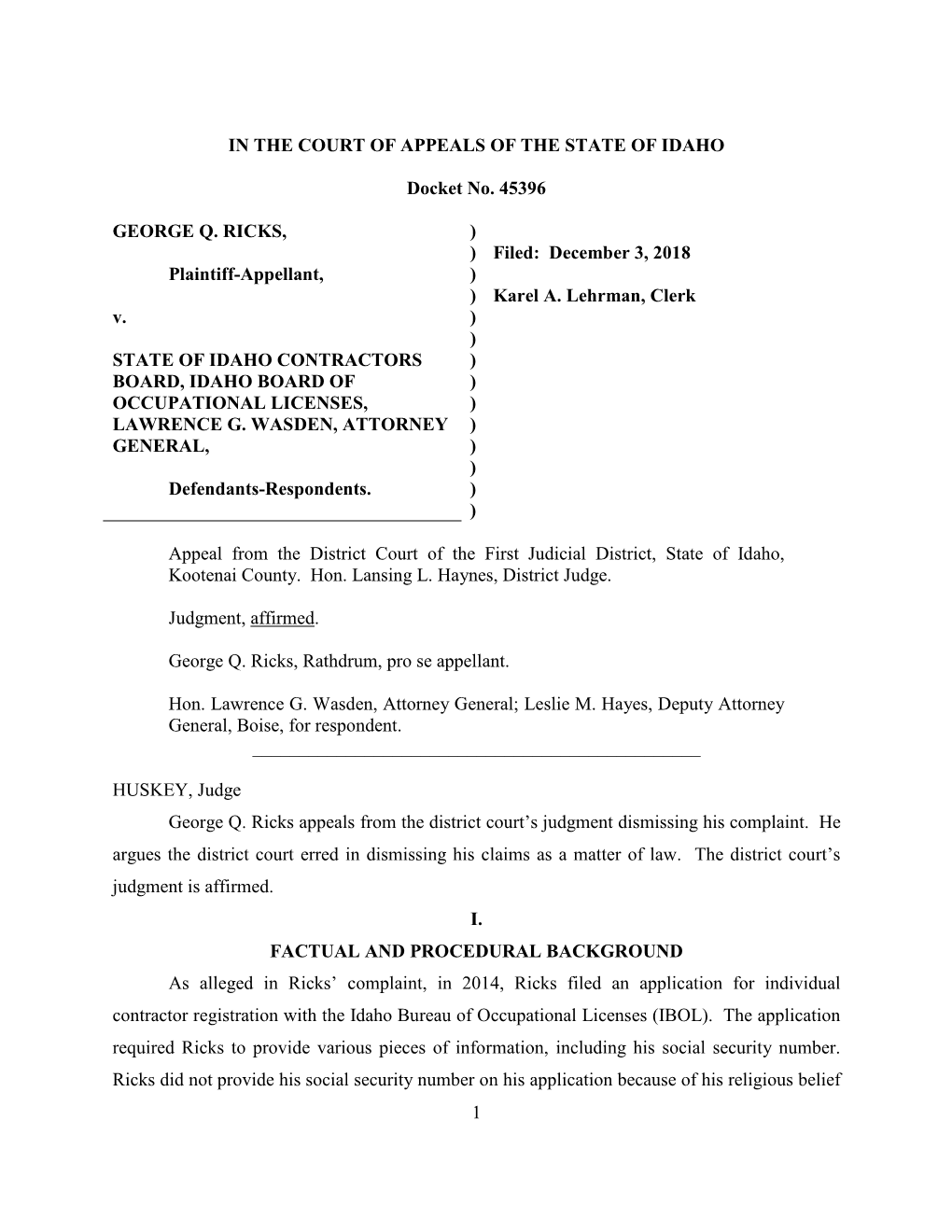 1 in the COURT of APPEALS of the STATE of IDAHO Docket No. 45396 GEORGE Q. RICKS, Plaintiff-Appellant, V. STATE of IDAHO CONTRAC