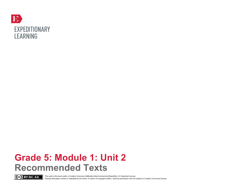 Grade 5: Module 1: Unit 2 Recommended Texts This Work Is Licensed Under a Creative Commons Attribution-Noncommercial-Sharealike 3.0 Unported License