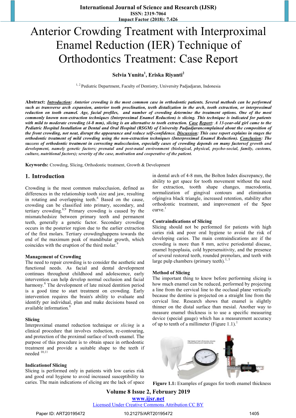 Anterior Crowding Treatment with Interproximal Enamel Reduction (IER) Technique of Orthodontics Treatment: Case Report