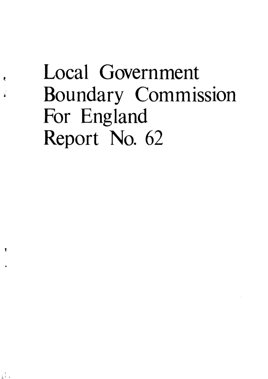 Local Government Boundary Commission for England Report No