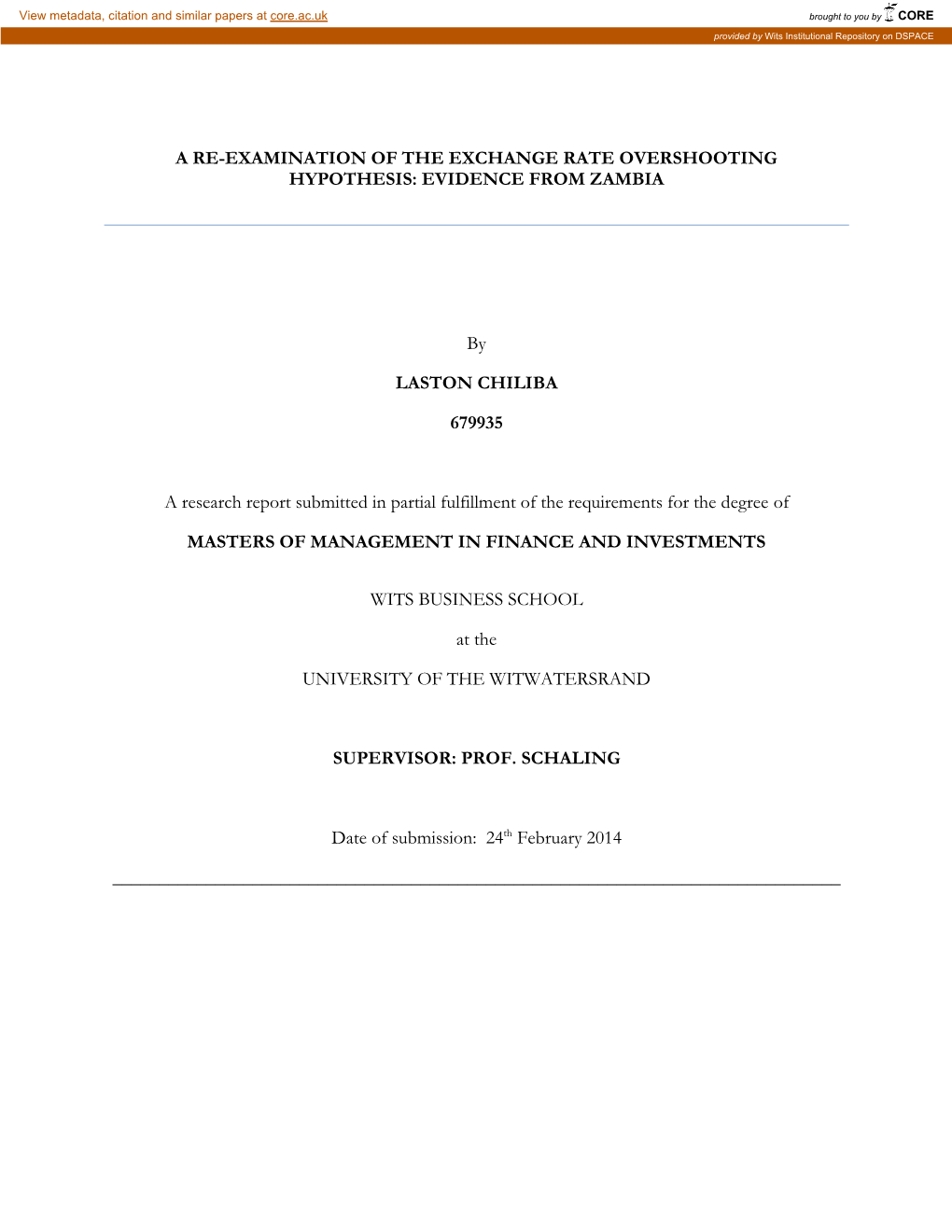 A RE-EXAMINATION of the EXCHANGE RATE OVERSHOOTING HYPOTHESIS: EVIDENCE from ZAMBIA by LASTON CHILIBA 679935 a Research Report