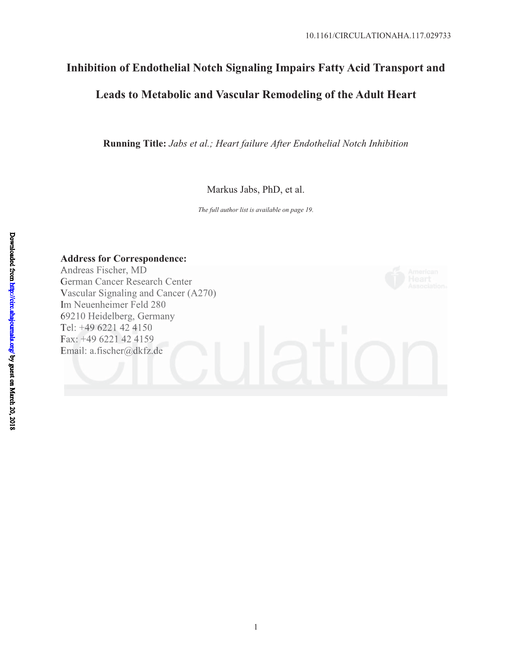 Inhibition of Endothelial Notch Signaling Impairs Fatty Acid Transport and Leads to Metabolic and Vascular Remodeling of the Adult Heart Markus Jabs, Adam J