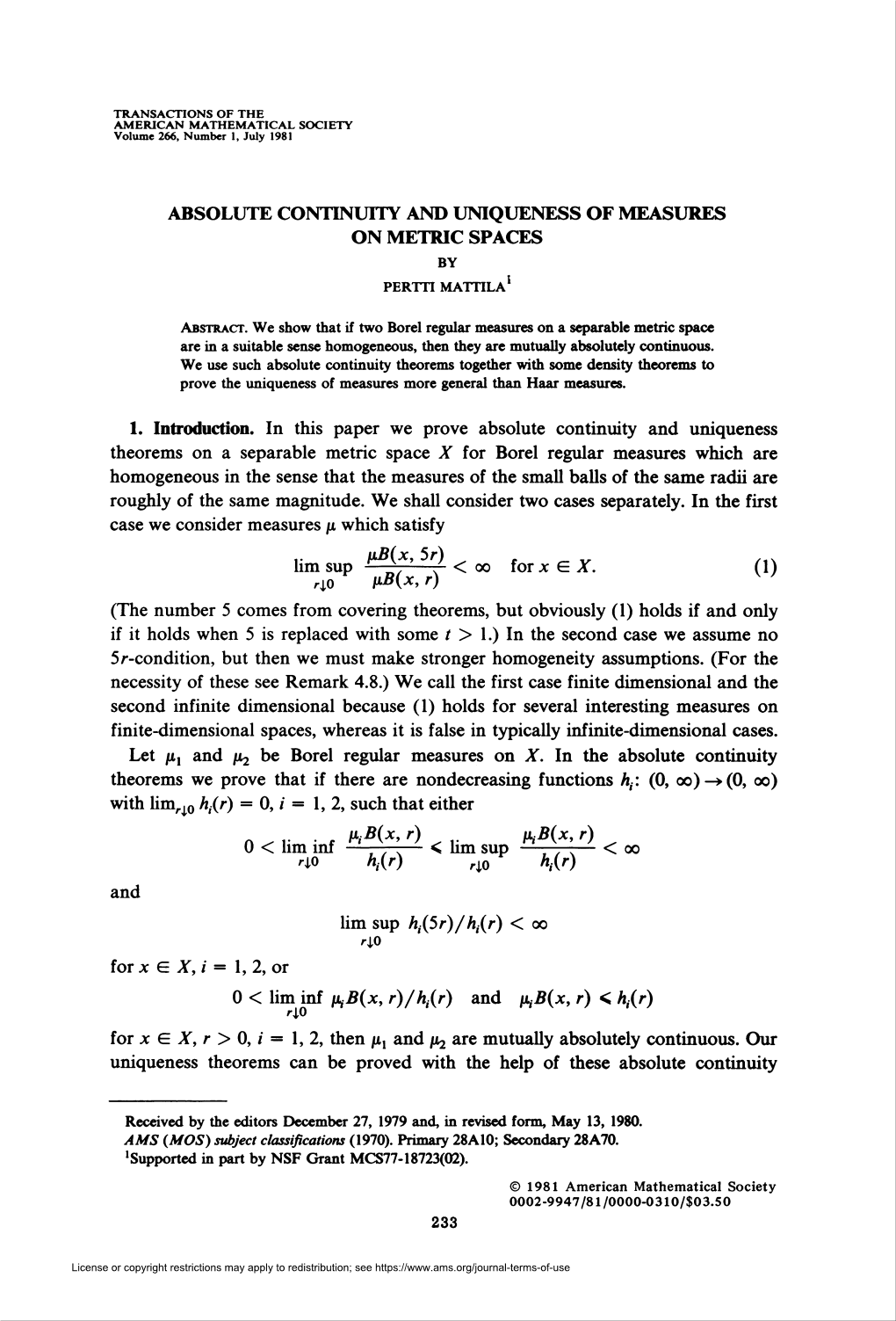 Absolute Continuity and Uniqueness of Measures on Metric Spaces by 1 Pertti Mattila