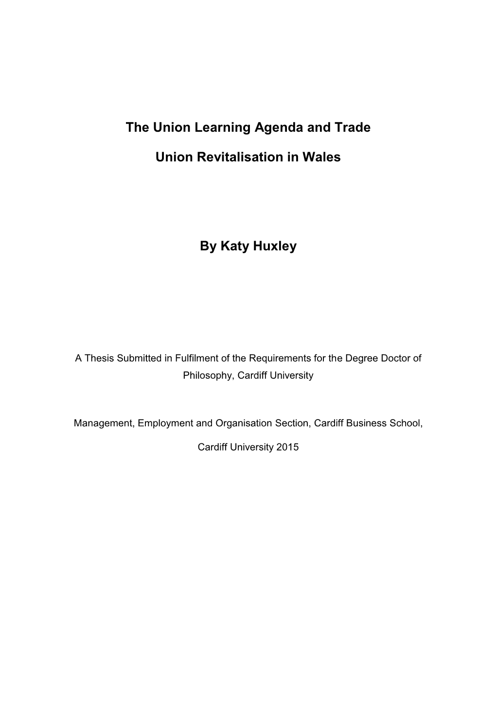 The Union Learning Agenda and Trade Union Revitalisation in Wales by Katy Huxley