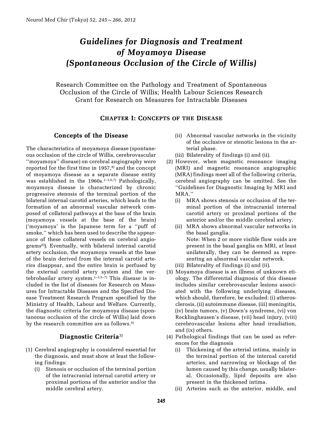 Guidelines for Diagnosis and Treatment of Moyamoya Disease (Spontaneous Occlusion of the Circle of Willis)